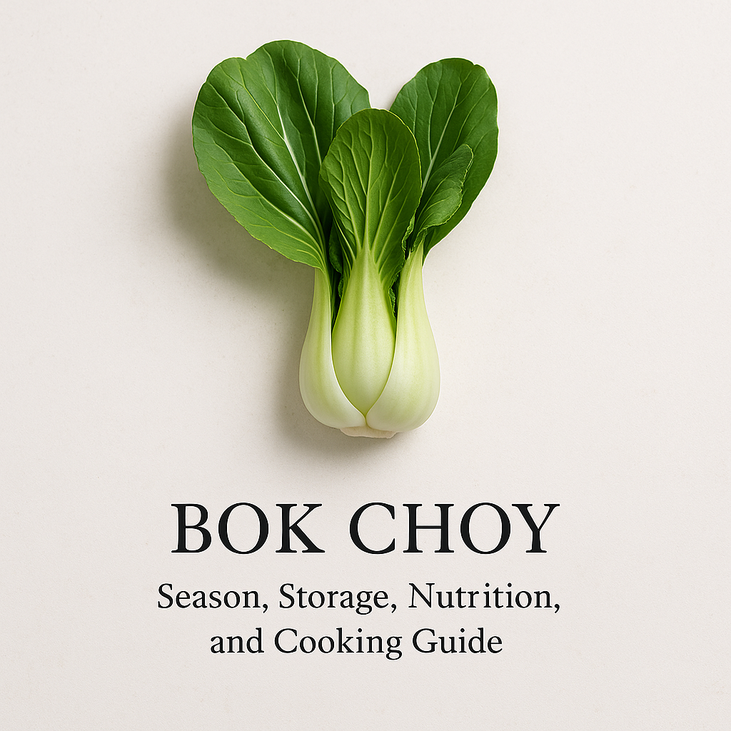 Bok Choy: Season, Storage, Nutrition, and Cooking Guide