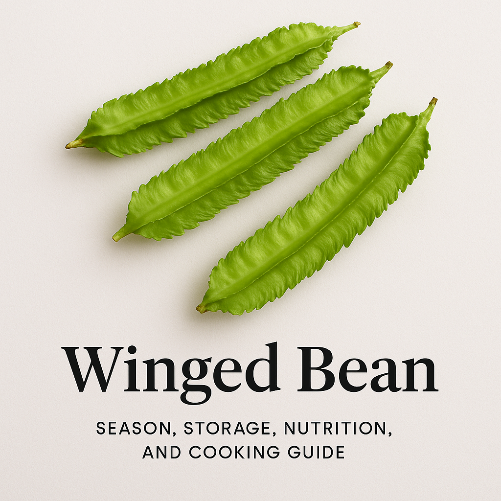 Winged Bean: Season, Storage, Nutrition, and Cooking Guide